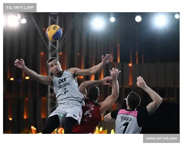 国际篮联盘点2025年三人篮球赛，多支球队表现亮眼